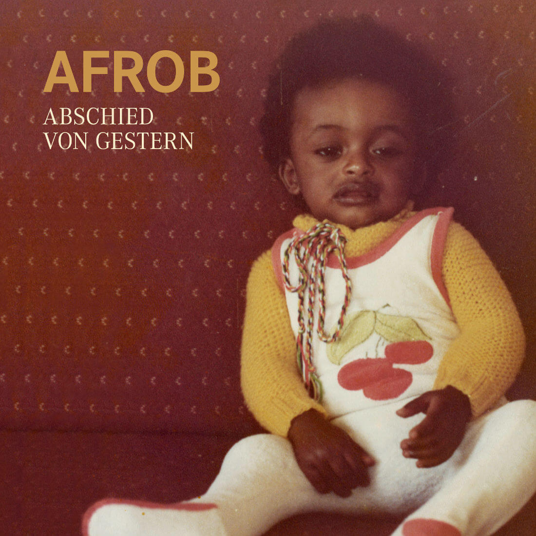 Afrob - ABSCHIED VON GESTERN